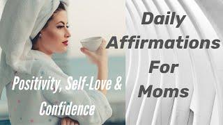 5 minutes DAILY POSITIVE AFFIRMATIONS FOR MOMS