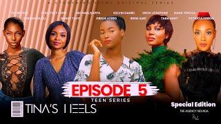 Tina's Heels: Episode 5 [Teen Series]