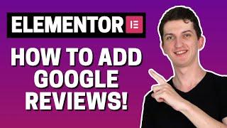 How To Add Google Reviews To Elementor
