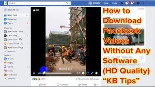 How to Download Facebook Videos Without Any Software [HD Quality] | KB Tech