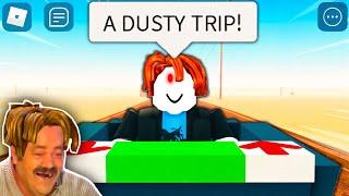 ROBLOX A Dusty Trip Funny Moments (MEMES)