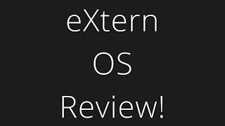 Extern OS Review!