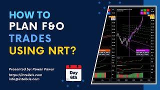 How to Plan F&O Trades using NRT? | 10th Sep 2024 | Intellxis | #intellxis #NRT #PawanPawar