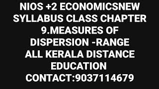 NIOS +2 ECONOMICS NEW SYLLABUS CLASS CHAPTER 9.MEASURES OF DISPERSION