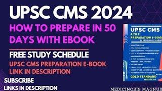 Prepare for UPSC CMS in 50 days using Ebook  Study plan provided #upsccms #upsc