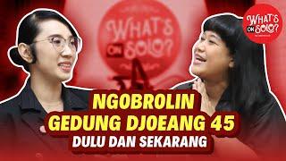 Ngobrolin Gedung Djoeang 45, Dulu dan Sekarang