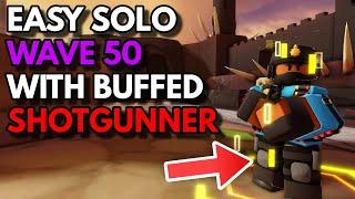 EASY SOLO HARDCORE WAVE 50 WITH BUFFED SHOTGUNNER | ROBLOX Tower Defense Simulator