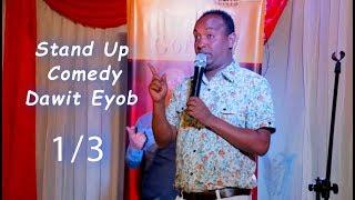 ERITREA -Stand Up Comedy by Dawit Eyob 1/3 ዳዊት ኢዮብ ስታንድ ኣፕ ኮሜዲ