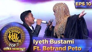 PALING DITUNGGU! Iyeth Bustami Ft Betrand Peto [CINTA KITA] - Kontes KDI Eps 10 (23/9)