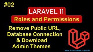 Remove Public URL, Database Connection & Download Admin Themes | Laravel 11 Roles and Permissions