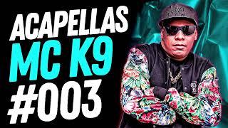 MEGA PACK DE ACAPELLAS MC K9 #003