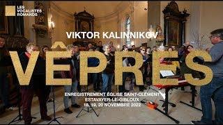 Teaser - Les Vocalistes Romands - Vêpres de Viktor Kalinnikov - enregistrement