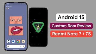 Android 15 Custom Rom Review for Redmi Note 7 / 7S