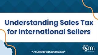 Understanding Sales Tax for International Sellers