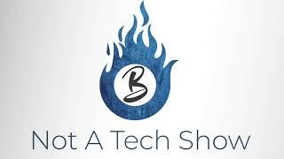 Not A Tech Show
