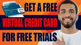 How to Get a Free Virtual Credit Card for Free Trials (2024)