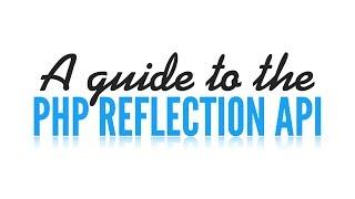 PHP Reflection API: Reflection Object (5/5)