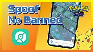 [Cheats] How to Spoof in Pokémon GO without Getting Banned?