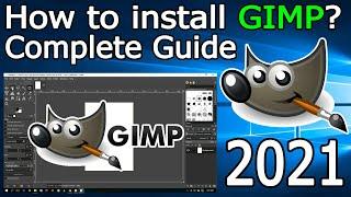 How to Install GIMP on Windows 10 [ 2021 Update ] Complete Guide