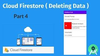 Cloud Firestore  : Crud App Part 4 (Deleting Data)