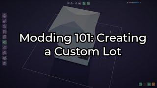 LBY | Modding 101: Creating a Custom Lot
