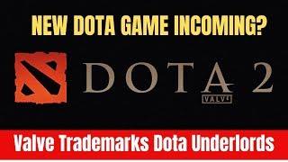 Valve Trademarks Dota Underlords