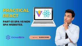 SPA vs Non-SPA Websites | Practical React | Imran Kabir | Geniobits