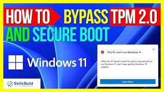  How To Bypass TPM 2.0 and Secure Boot for Windows 11