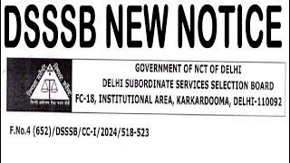 DSSSB LATEST UPDATE 2024 || DSSSB NEW NOTICE 2024