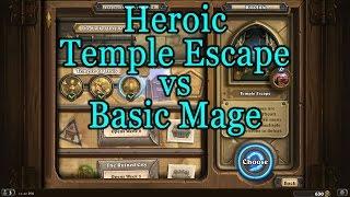 Hearthstone: League of Explorers - Heroic Temple Escape with a Basic Mage