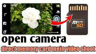 how to save open camera videos in memory card ll open camera ki video ko sd card me kaise save kare