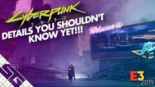 Cyberpunk 2077 E3 Behind-Closed-Doors Demo Details!