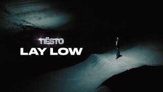 Tiësto - Lay Low (Lyric Vídeo)