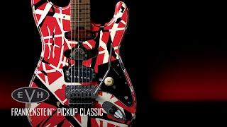 EVH Frankenstein Pickups: Classic Demo | EVH Gear