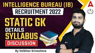 IB RECRUITMENT 2022 | STATIC GK DETAILS SYLLABUS DISCUSSION By Vaibhav Srivastava