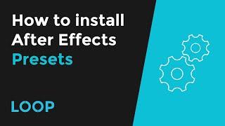 How to install After Effects Presets