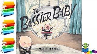The Bossier Baby - Kids Books Read Aloud
