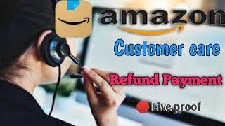 Amazon payment Refund !! | Customer care से कैसे बात करे ! |#Amazon