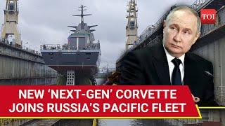 Putin’s Navy Introduces New Warship For Pacific Fleet; Russia To Dispatch Corvette ‘Provorny’ Soon