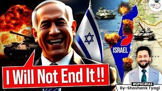 Why Is Israel Not Ending the War? | Israel-Palestine Conflict | Geopolitics Simplified | UPSC GS 2