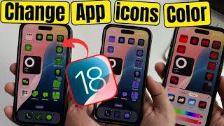 iOS 18: Change App icon Color (New look for app icons on iPhone)