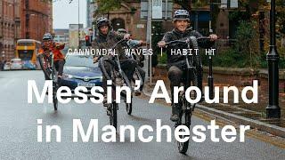 Messin’ Around in Manchester | Cannondale Waves | Habit Hardtail