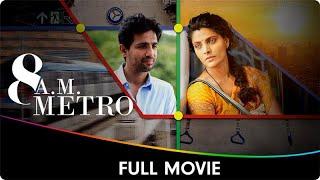 8 A.M. Metro - Hindi Full Movie - Gulshan Devaiah, Saiyami Kher, Kalpika Ganesh, Umesh Kamat