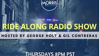 Ride Along Radio w/George Holt & Gil Contreras - 5 18 17