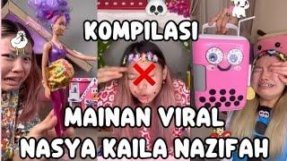 Kompilasi Mainan Viral Nasya Kaila Nazifah #nasyaofficial