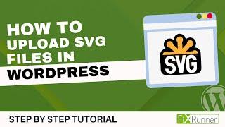 How To Upload SVG Files In WordPress