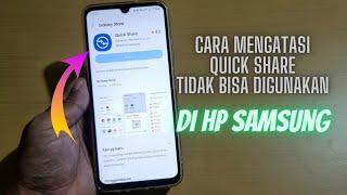 Cara Mengatasi Fitur Quick Share Tidak Bisa Di Gunakan Di HP Samsung