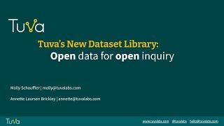 Tuva Dataset Library: Open Data for Open Inquiry