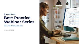 Smartsheet Best Practice Webinar Series | S1E1: PMO Template Set