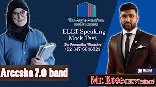 ELLT Speaking Mock Test | Candidate: Areesha band score 7 | Oxford Speaking Test
